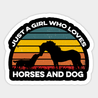 Just A Girl Who Loves Horses And Dog Sticker